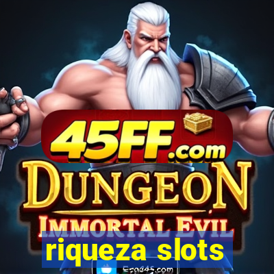 riqueza slots